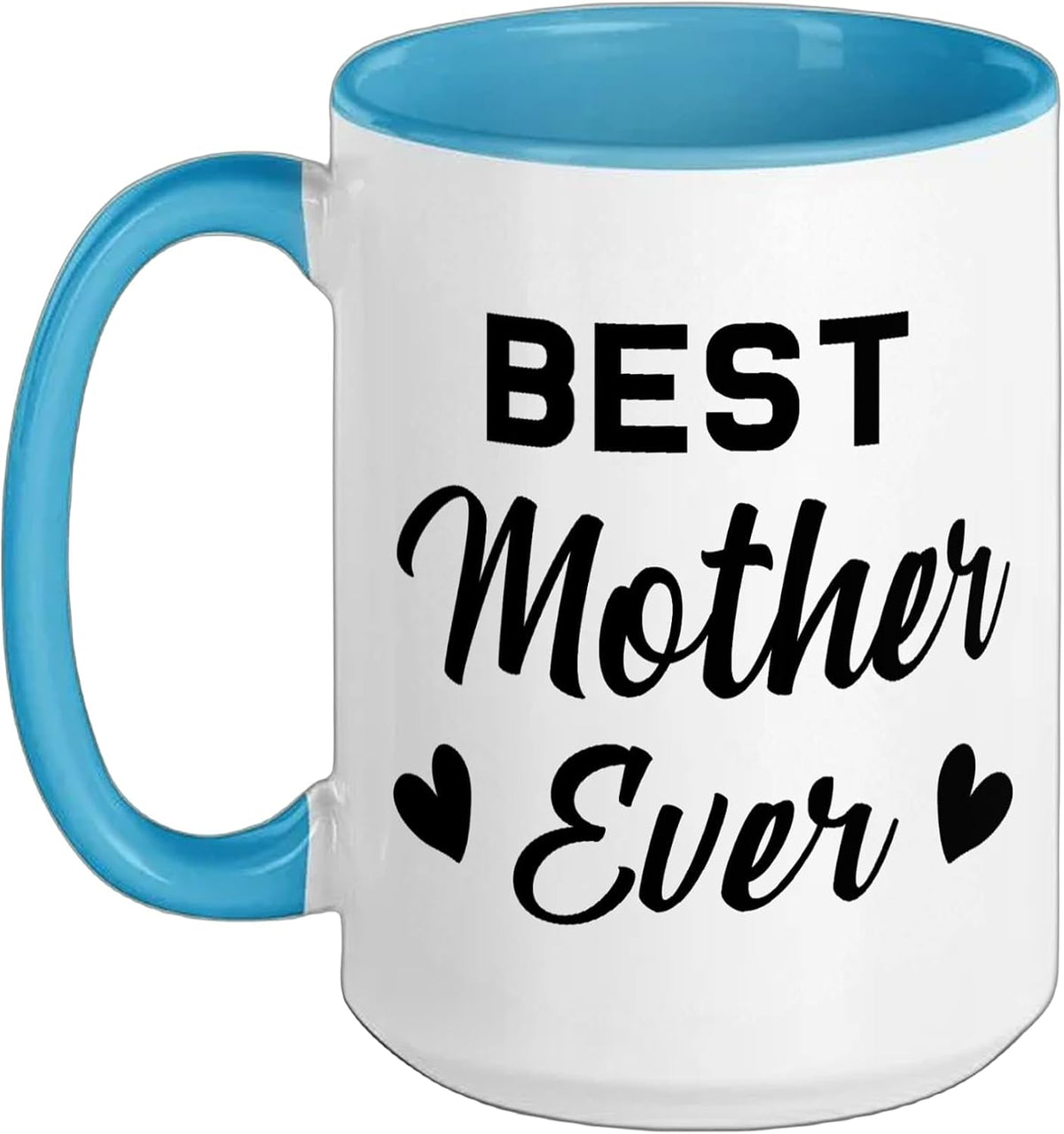 Best Mother Ever Tee For Women Family And Friends Mom Ceramic Mug
