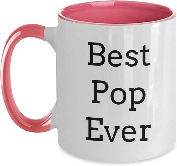 Best Pop Ever Bold Quote Gift Ceramic Mug