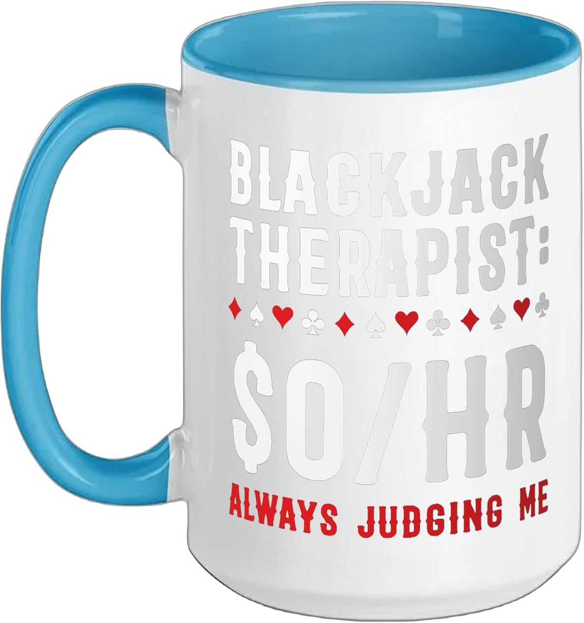 Blackjack Therapist Funny Gambling Ceramic Mug