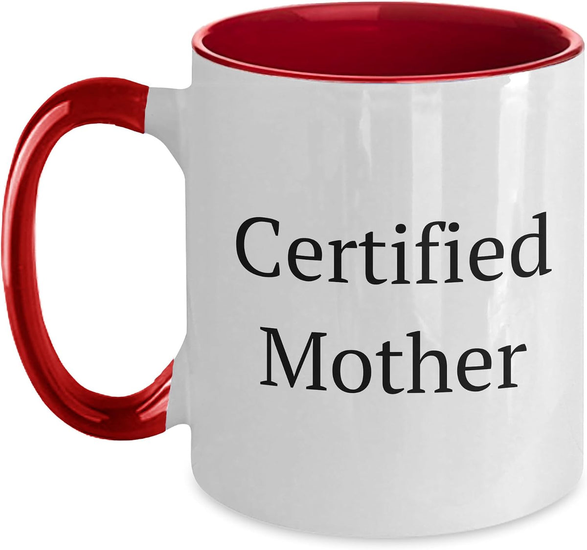 Certified Mother Funny Ceramic Mug