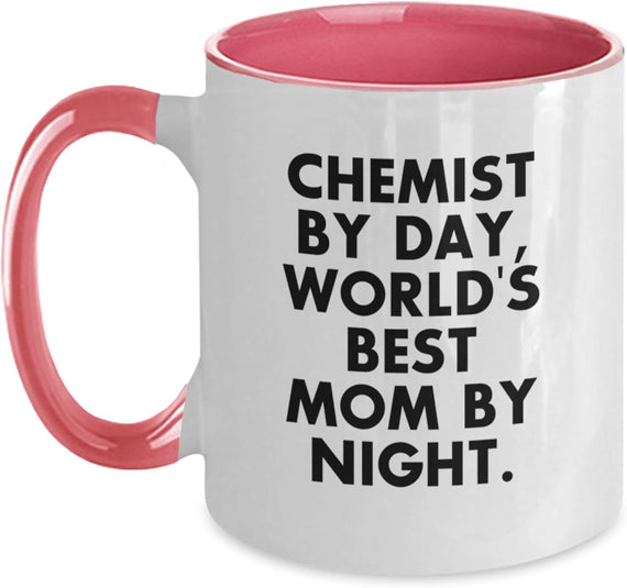 Chemist by Day Best Mom by Night Quote Ceramic Mug
