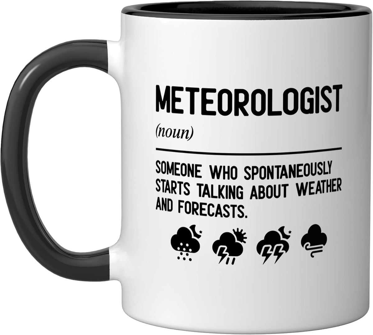 Meteorologist Definition Funny Meteorology Weatherman Ceramic Mug