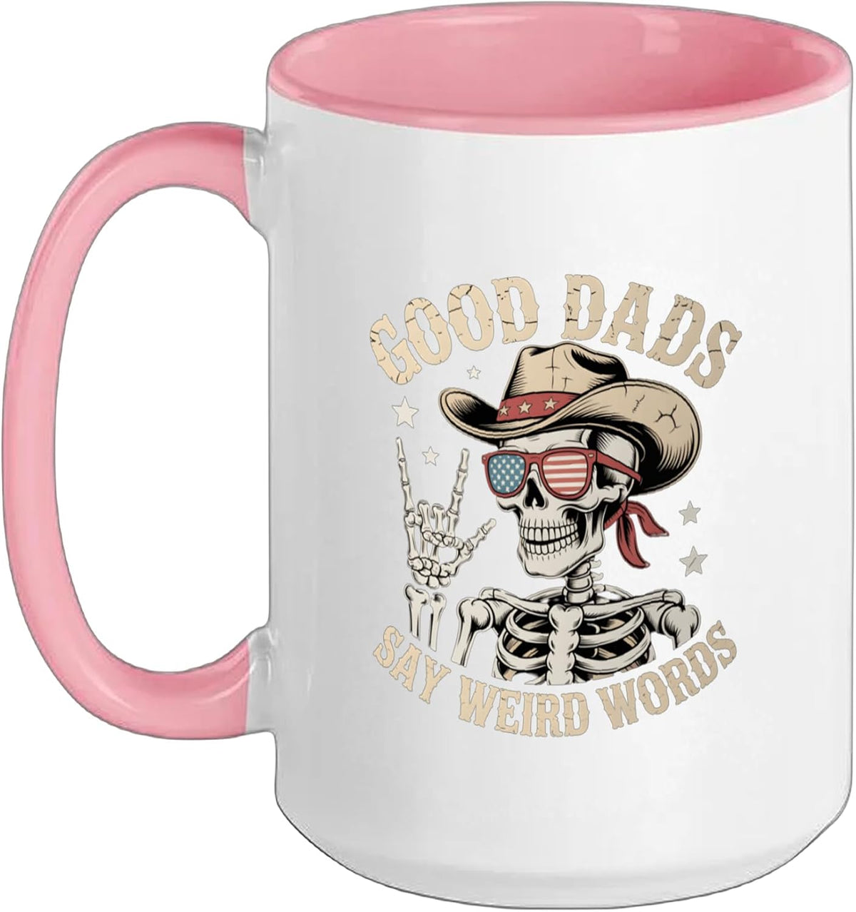 Good Dads Say Weird Words Fathers Day Funny Skeleton Papa Ceramic Mug
