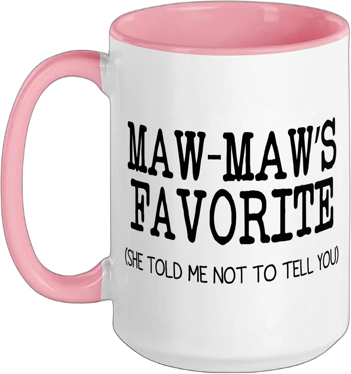 Maw-Maw’S Favorite Funny Family Grandson Granddaughter Ceramic Mug