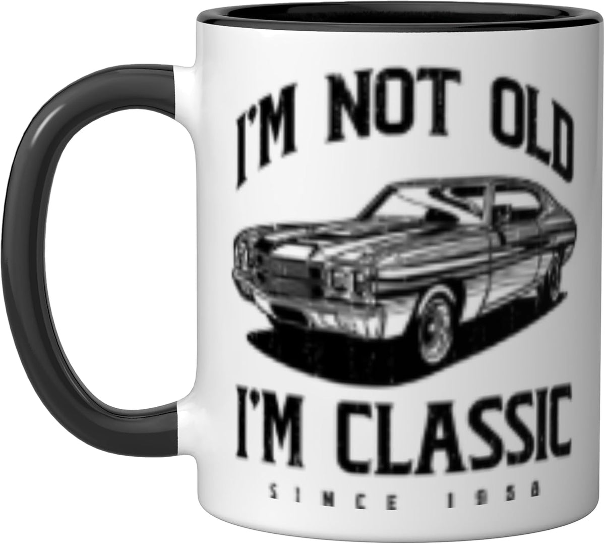 I'm Not Old I'm Classic Funny Classic Car Owner Born 1958 Ceramic Mug