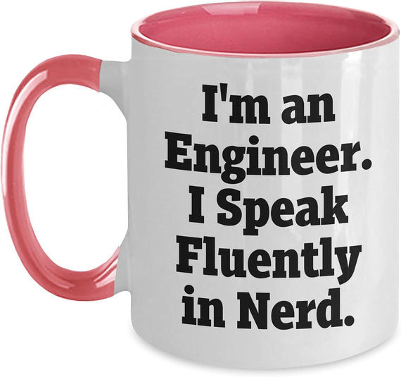 I'm An Engineer I Speak Fluently In Nerd Funny Ceramic Mug