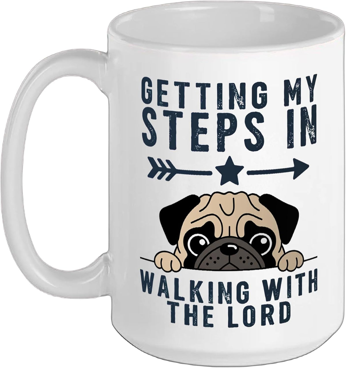 Getting My Steps In Walking With The Lord Pug Ceramic Mug