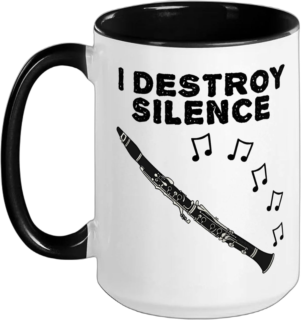 Clarinet, I Destroy Silence, Clarinetist Woodwind Musician Ceramic Mug