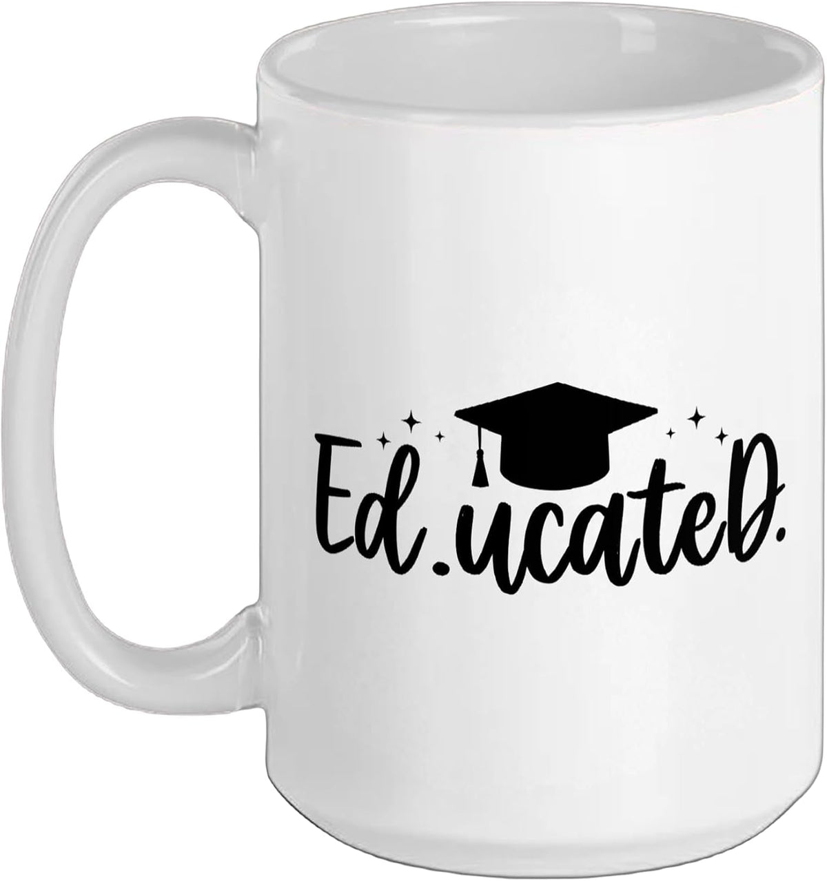 Ed. Ucatedd Doctor Of Education Graduation Edd Graduate Ceramic Mug