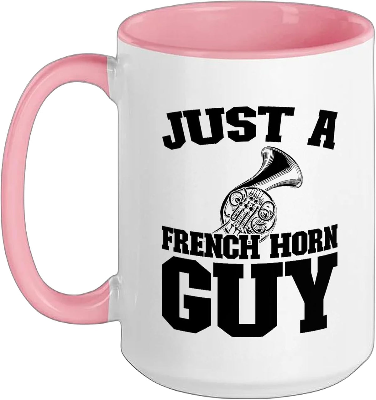 French Horn Hornist Marching Band - Just A French Horn Guy Ceramic Mug