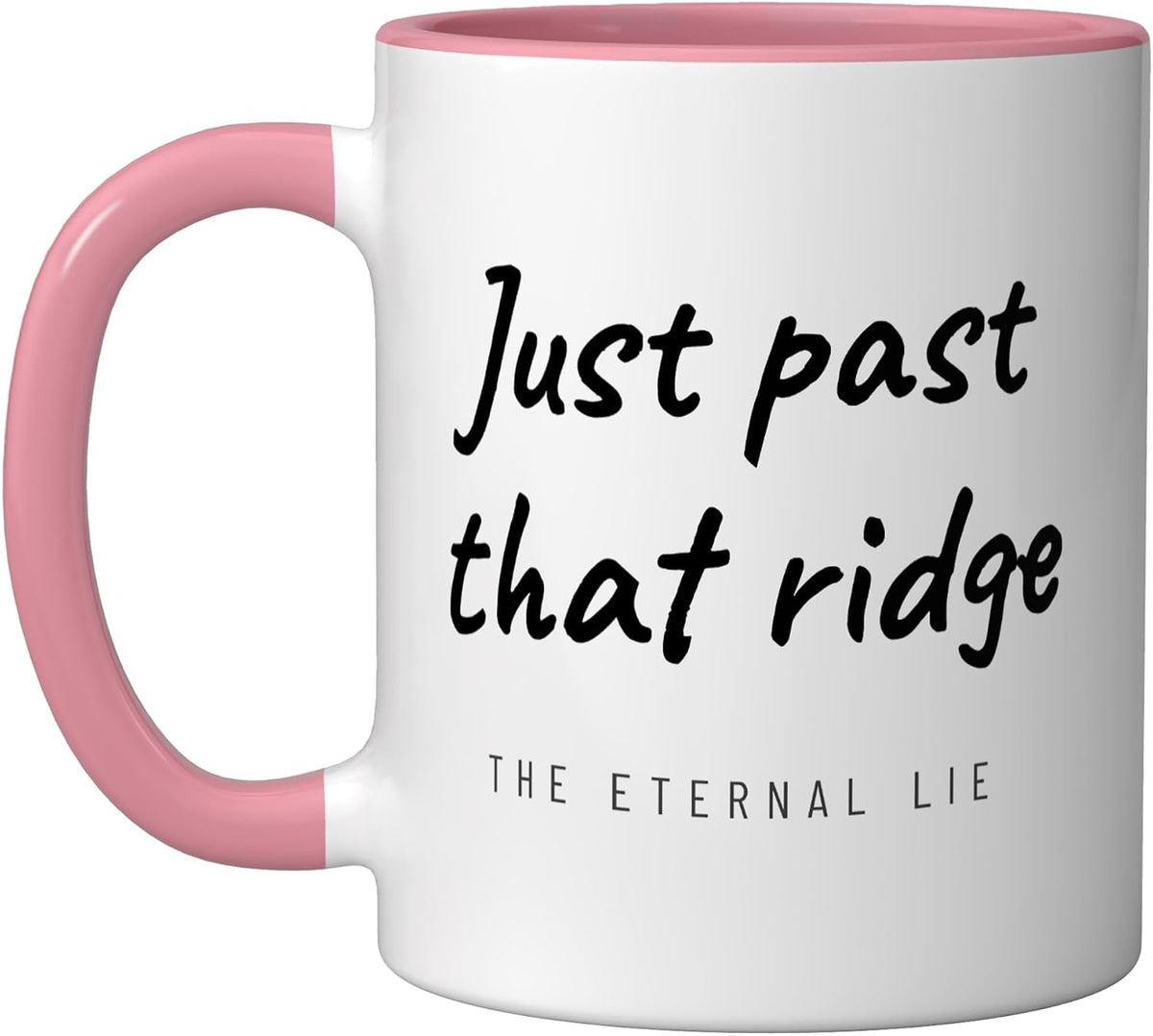 Hiking - Just Past That Ridge - Backpacking Ceramic Mug