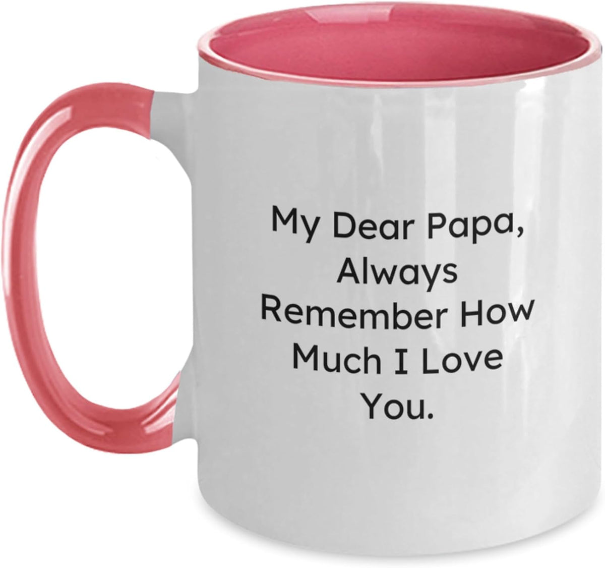 Funny Papa Gifts, 'My Dear Papa...' Ceramic Mug