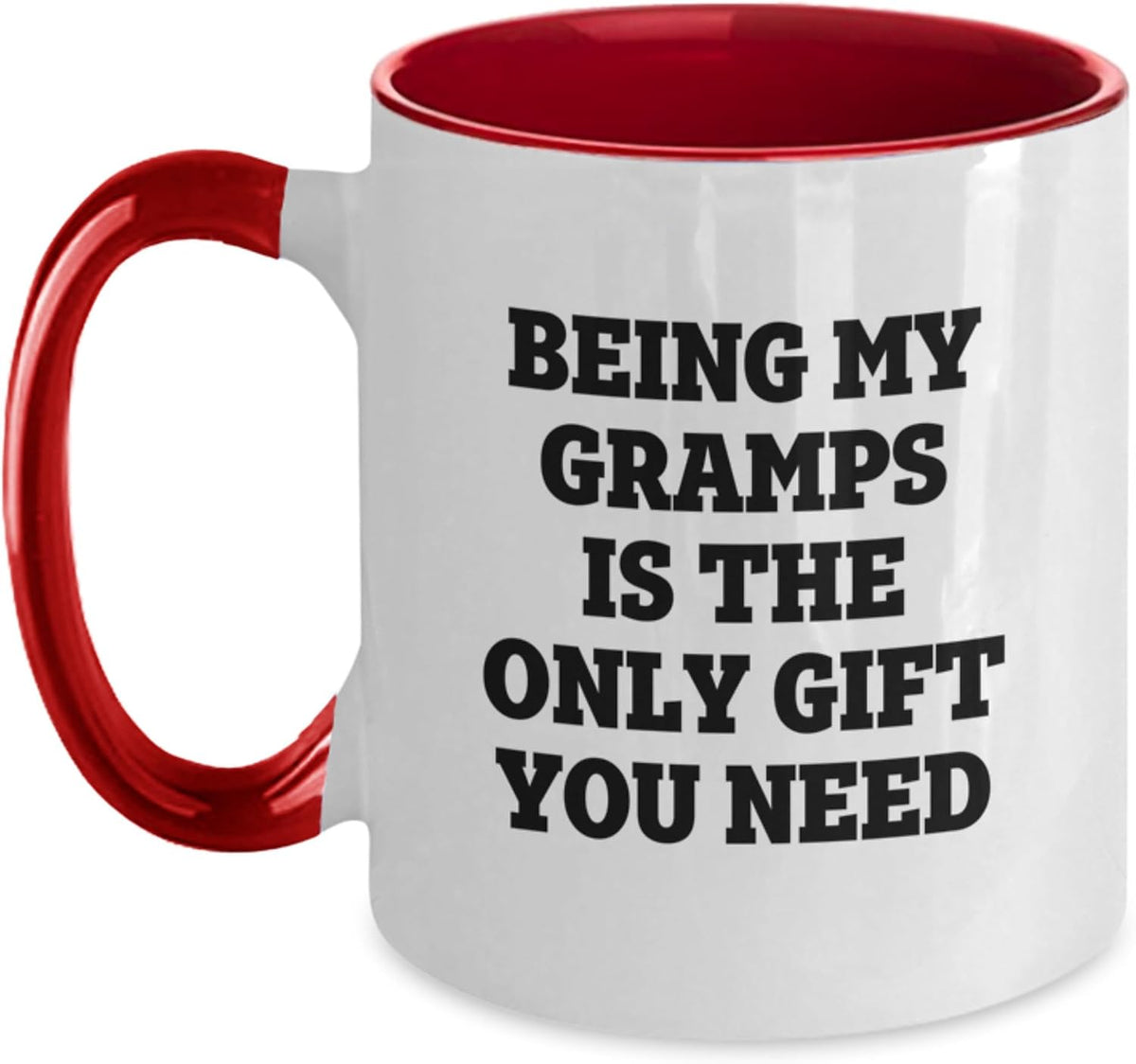 Being My Gramps Is The Only Gift You Need Christmas Ceramic Mug