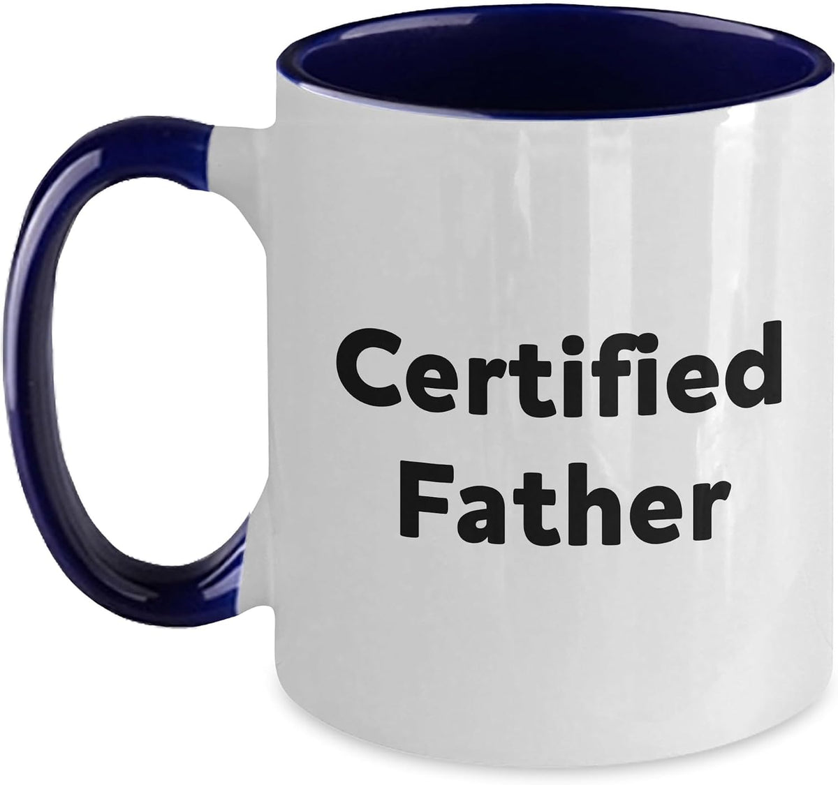 Certified Father Funny Dad Quote Ceramic Mug