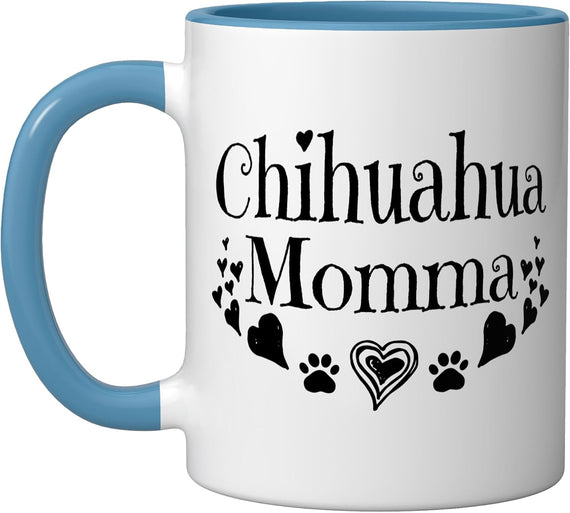 Chihuahua Momma, Dog Mothers Day Design Ceramic Mug