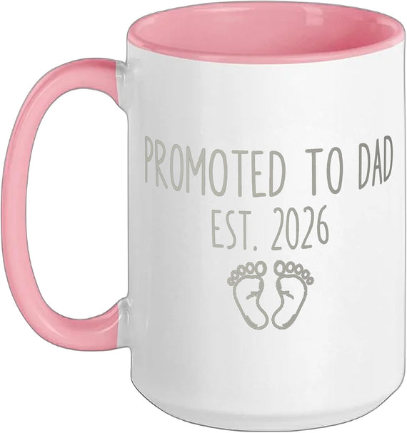 Promoted To Dad Est 2026 New Dad Baby Feet Ceramic Mug