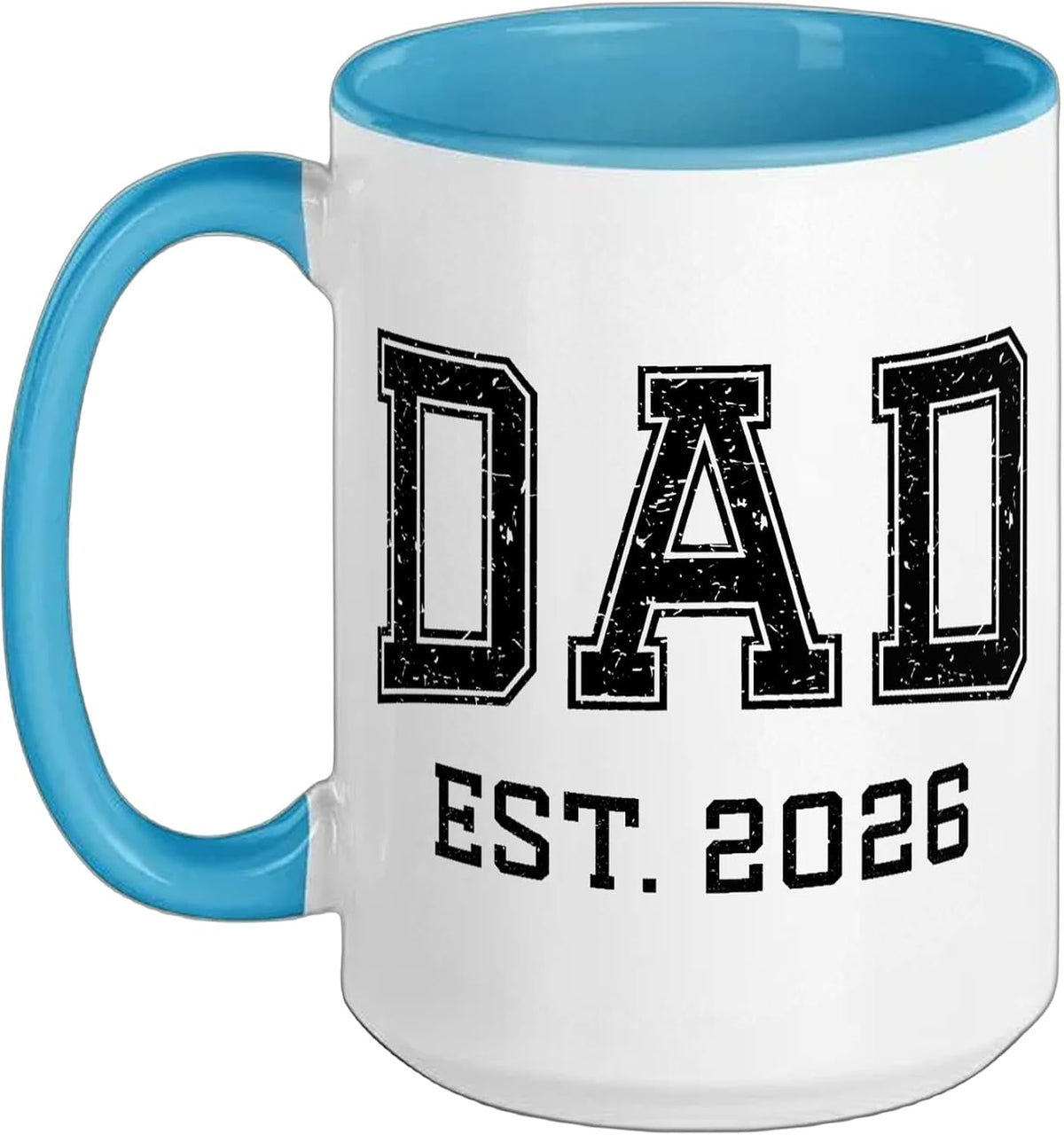 Dad Est 2026 Custom Dad Personalized Husband Father Ceramic Mug