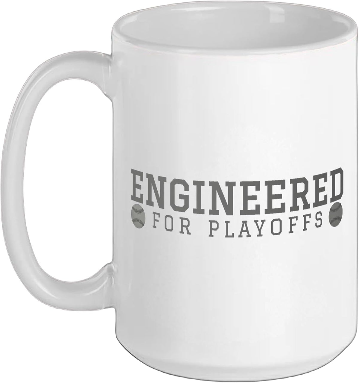 Engineered For Baseball Playoffs Sports Fan Practice Ceramic Mug
