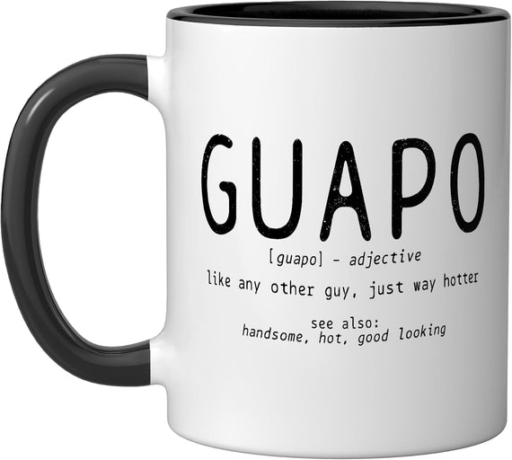 Guapo Definition Spanish Latino Hispanic Funny Ceramic Mug