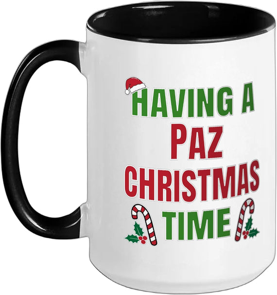 Having Paz Christmas Time Family Reunion Name Ceramic Mug