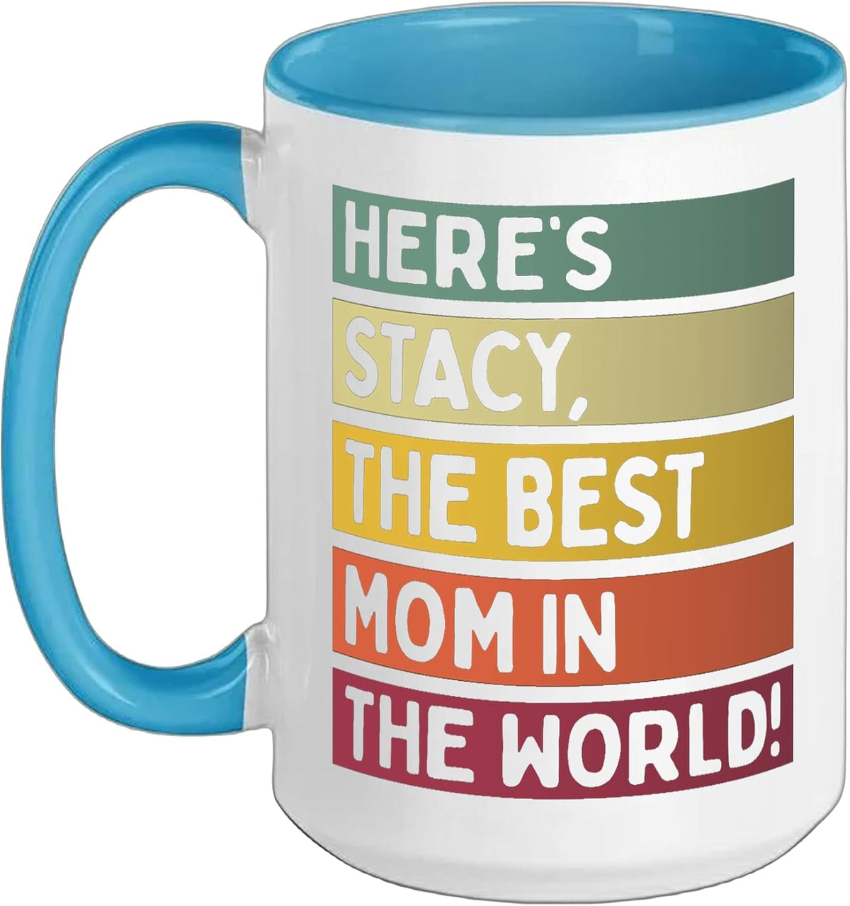 Here's Stacy The Best Mom In The World Mother's Day Retro Ceramic Mug