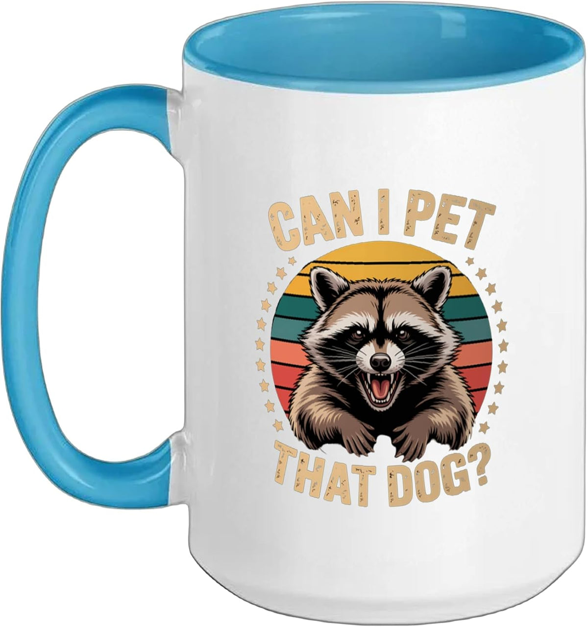 Can I Pet That Dog Raccoon Trash Panda Funny Animal Meme Ceramic Mug