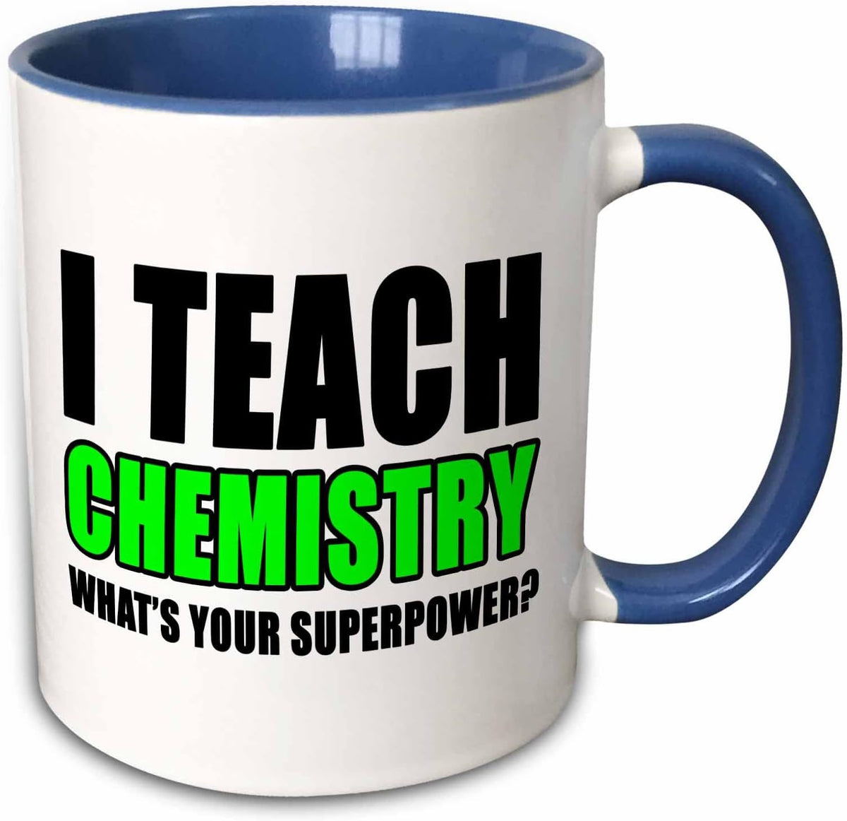 I Teach Chemistry Whats Your Superpower Green Ceramic Mug