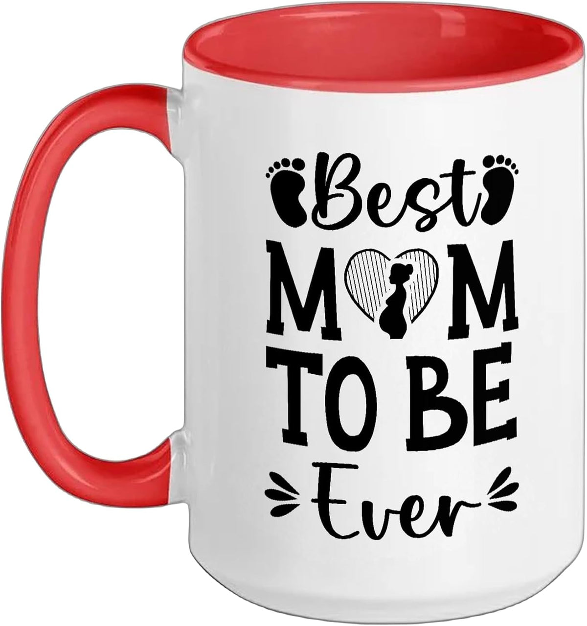 Best Mom To Be Ever Pregnancy Announcement Baby Shower Ceramic Mug
