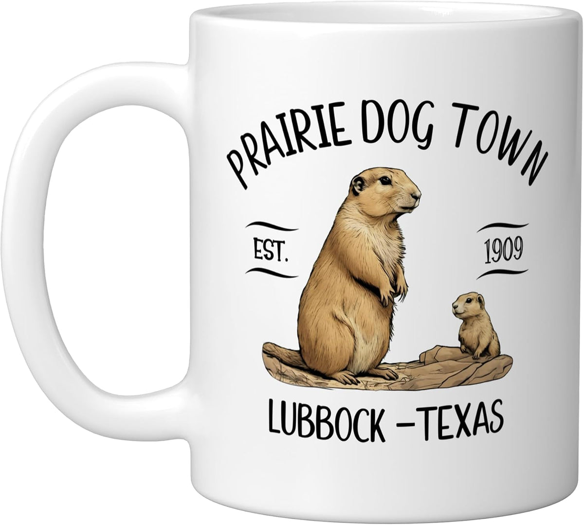 Prairie Dog Town- Lubbock Texas Ceramic Mug