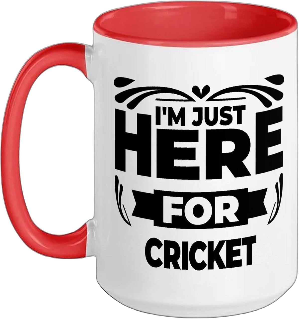 I'm Just Here For Cricket - Funny Cricket Ceramic Mug