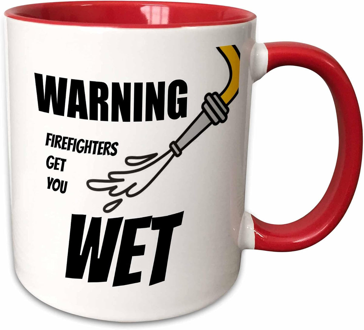 Image Of Warning Firefighters Get You Wet Ceramic Mug