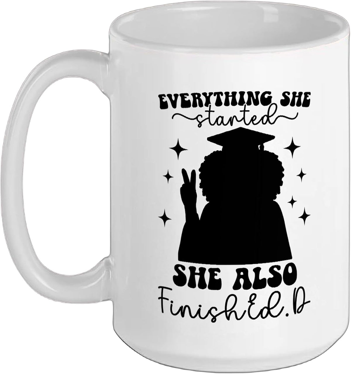 Finished. D Black Doctor Of Education Graduation Edd Ceramic Mug