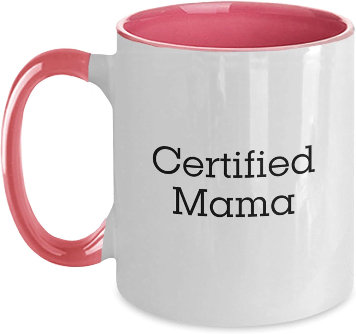 Funny Mama Certified Ceramic Mug