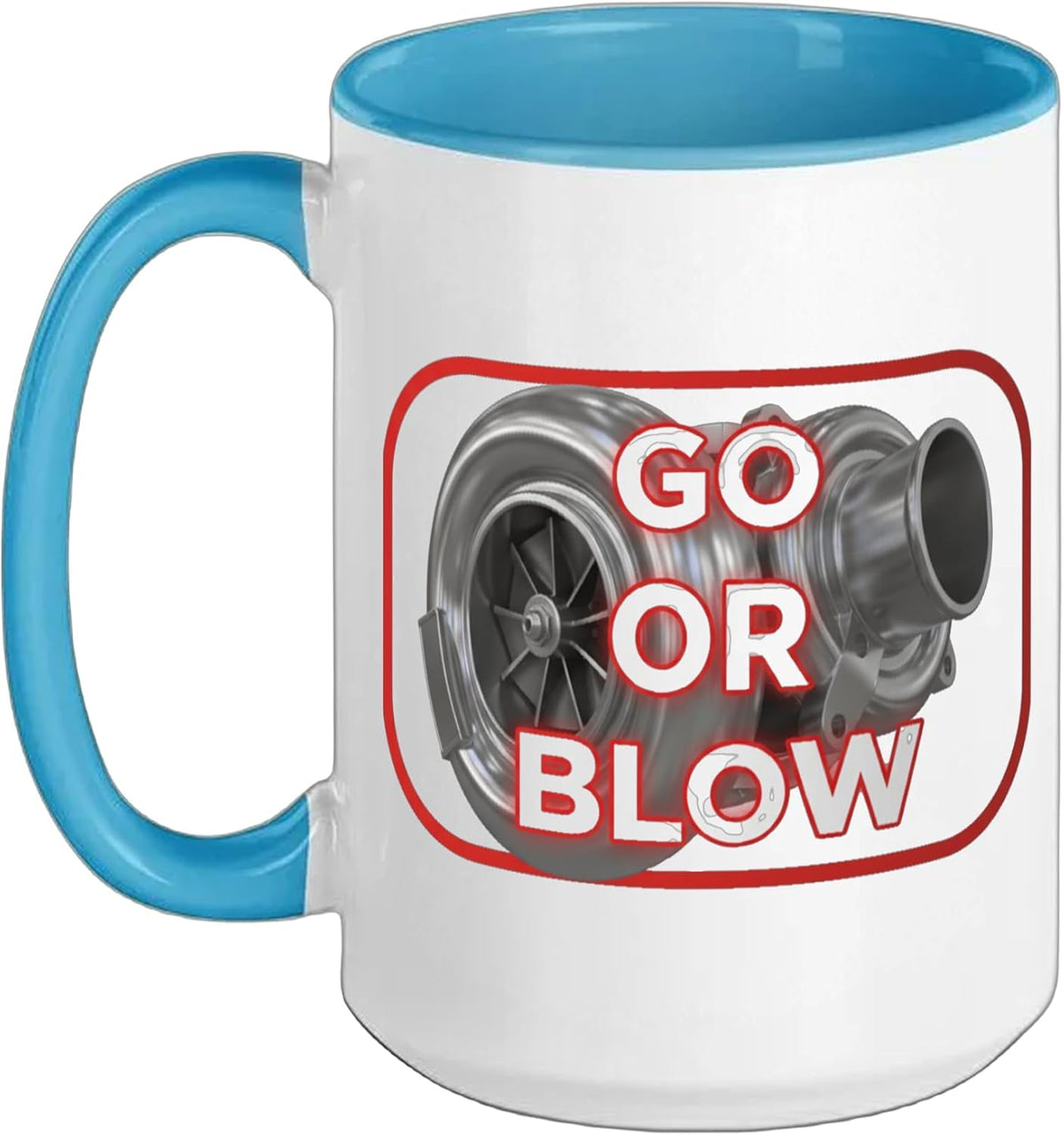 Go Or Blow Turbocharger Design For Car Enthusiasts Ceramic Mug