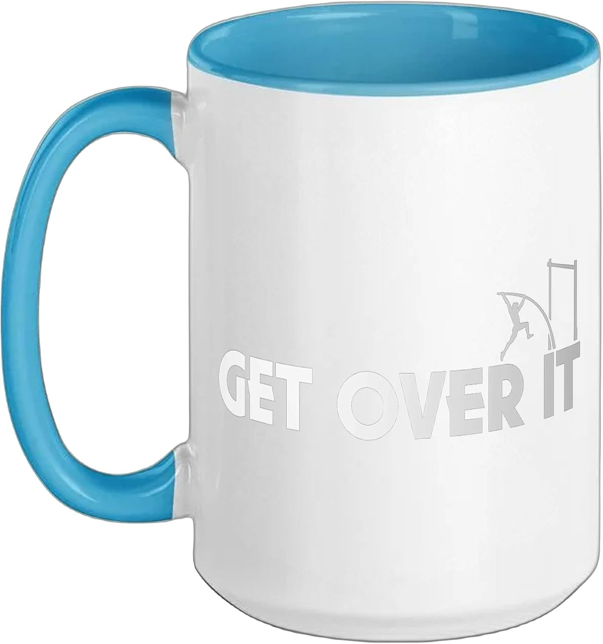 Funny - Get Over It - Pole Vault Ceramic Mug