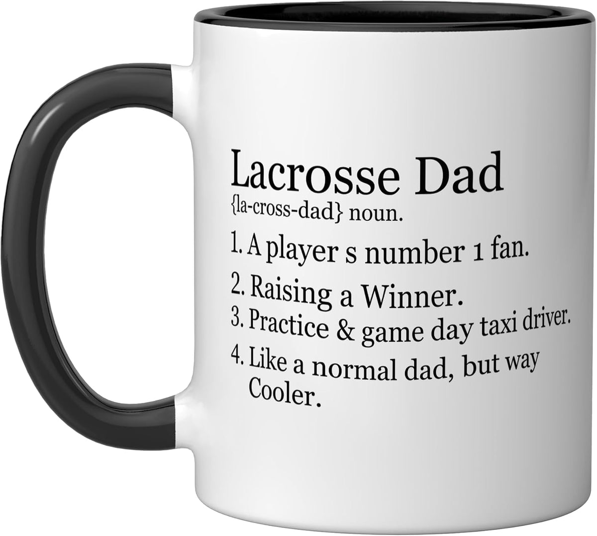 Lacrosse Dad Definition Number One Fan Ceramic Mug