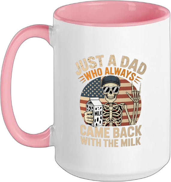 Skeleton Papa Just a Dad Who Always Came Back with the Milk Mug