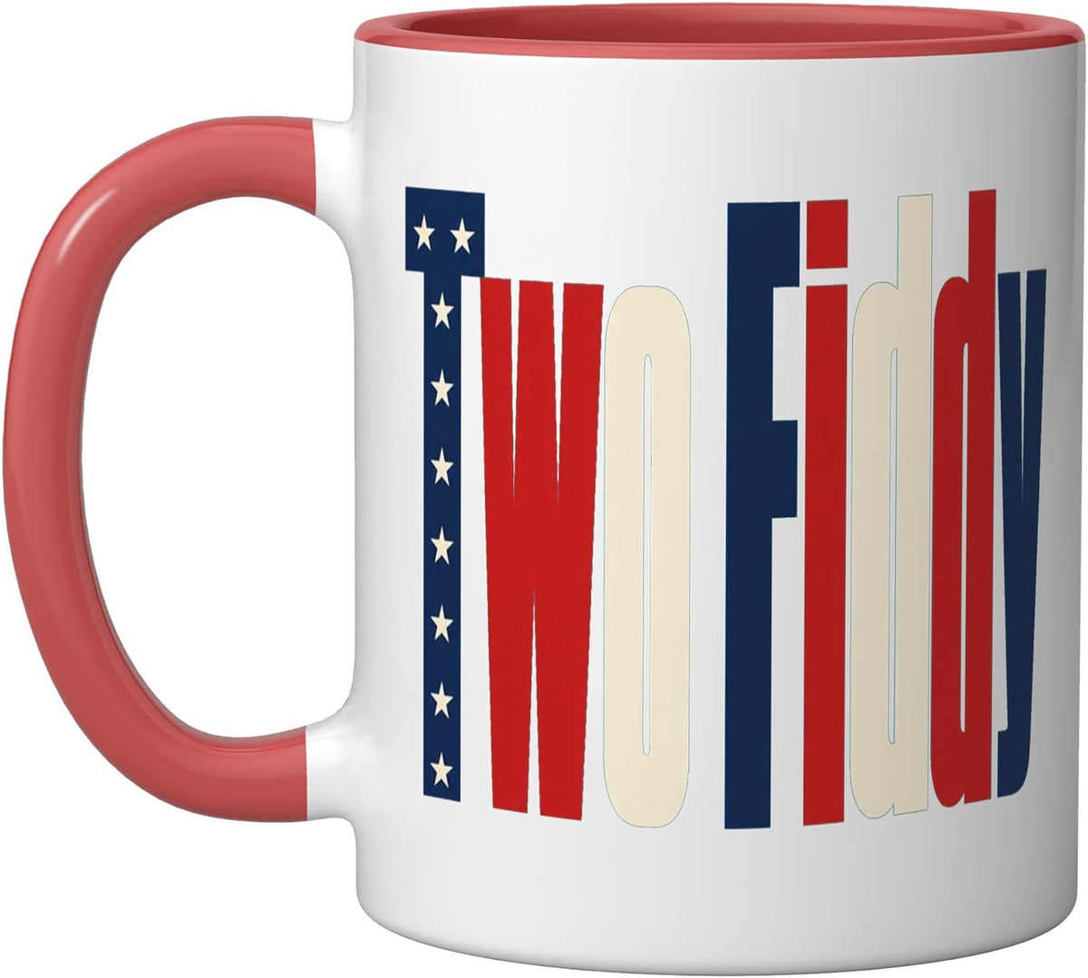 Two Fiddy Retro 250th Anniversary 4th Of July Patriotic Ceramic Mug