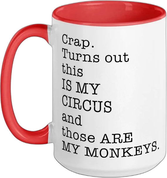 This Is My Circus My Monkeys Funny Office Humor Ceramic Mug
