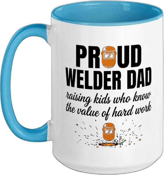Proud Welder Dad Raising Kids Funny Tradesman Weld Life Ceramic Mug