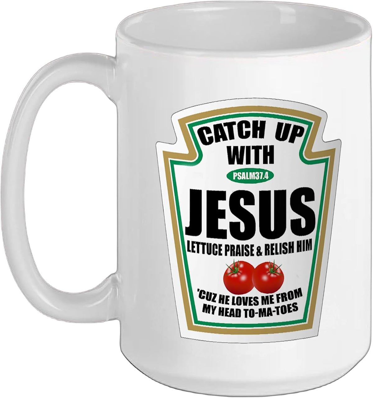 Christian Catch Up With Jesus Psalm 37:4 Ceramic Mug