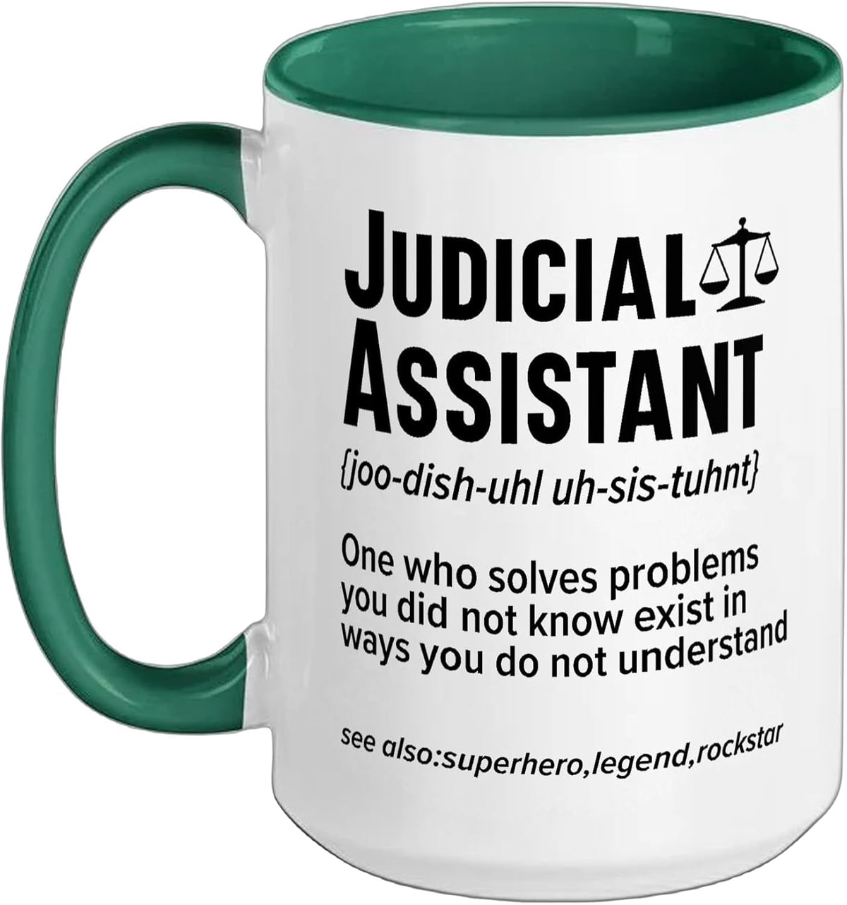 Judicial Assistant Job Profession Law Courtroom Justice Ceramic Mug