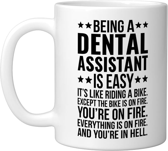 Being A Dental Assistant Funny Dentist Appreciation Ceramic Mug