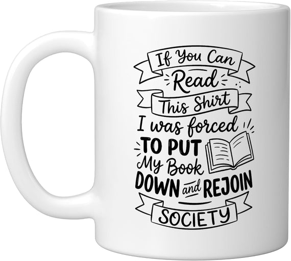 If You Can Read This Forced To Put My Book Down Silhouette Ceramic Mug