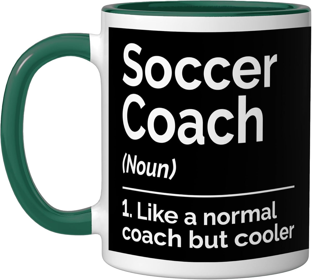 Soccer Coach Noun Like A Normal Coach But Cooler Ceramic Mug