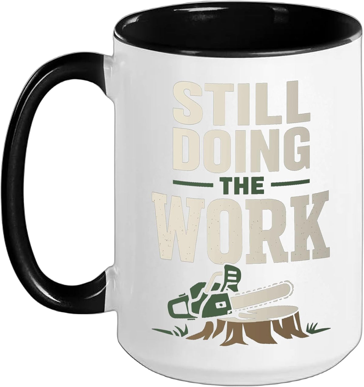 Logger For Life Logging Lifestyle Logging Is Not A Phase Ceramic Mug