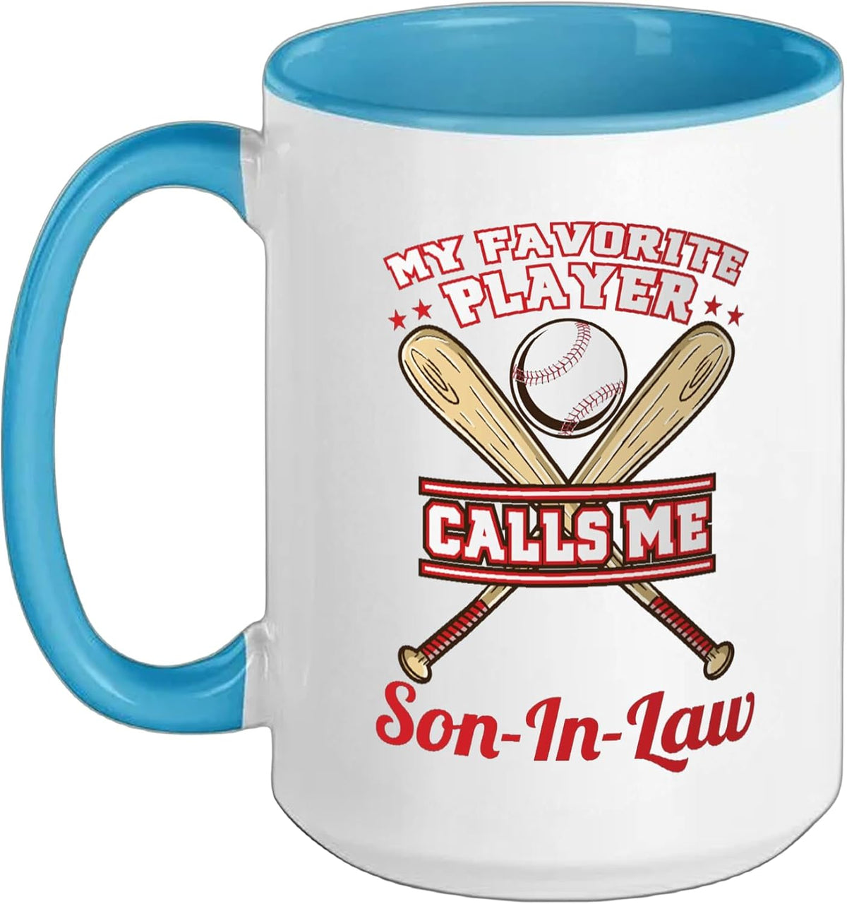 My Favorite Player Calls Me Son-In-Law Baseball Ceramic Mug