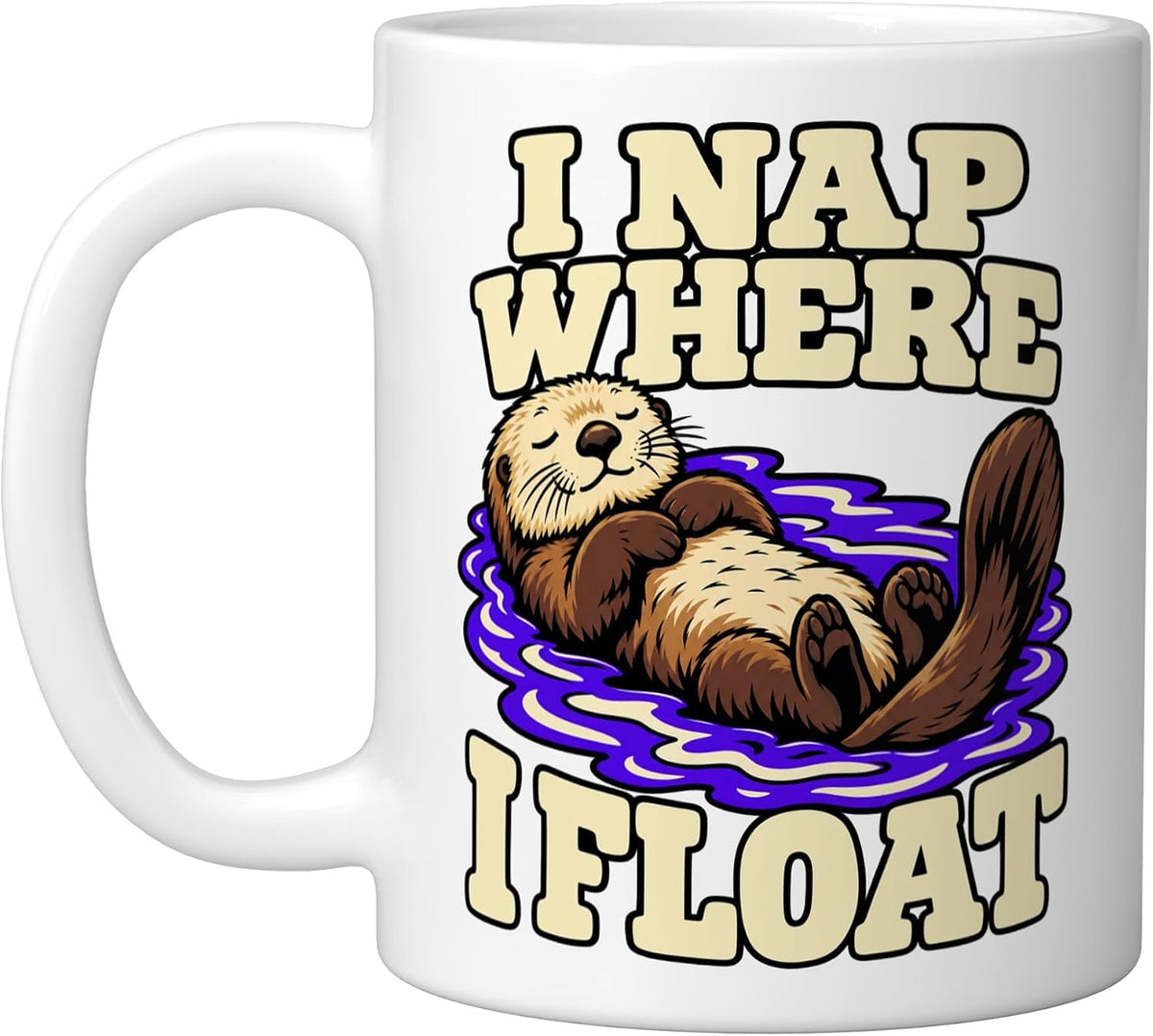 Sea Otter I Nap Where I Float Marine Wildlife Ocean Lover Ceramic Mug