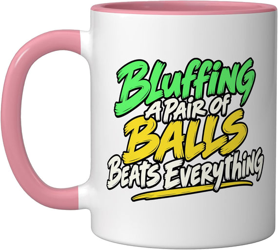 Poker Player Bluffing A Pair Of Balls Card Game Humor Ceramic Mug