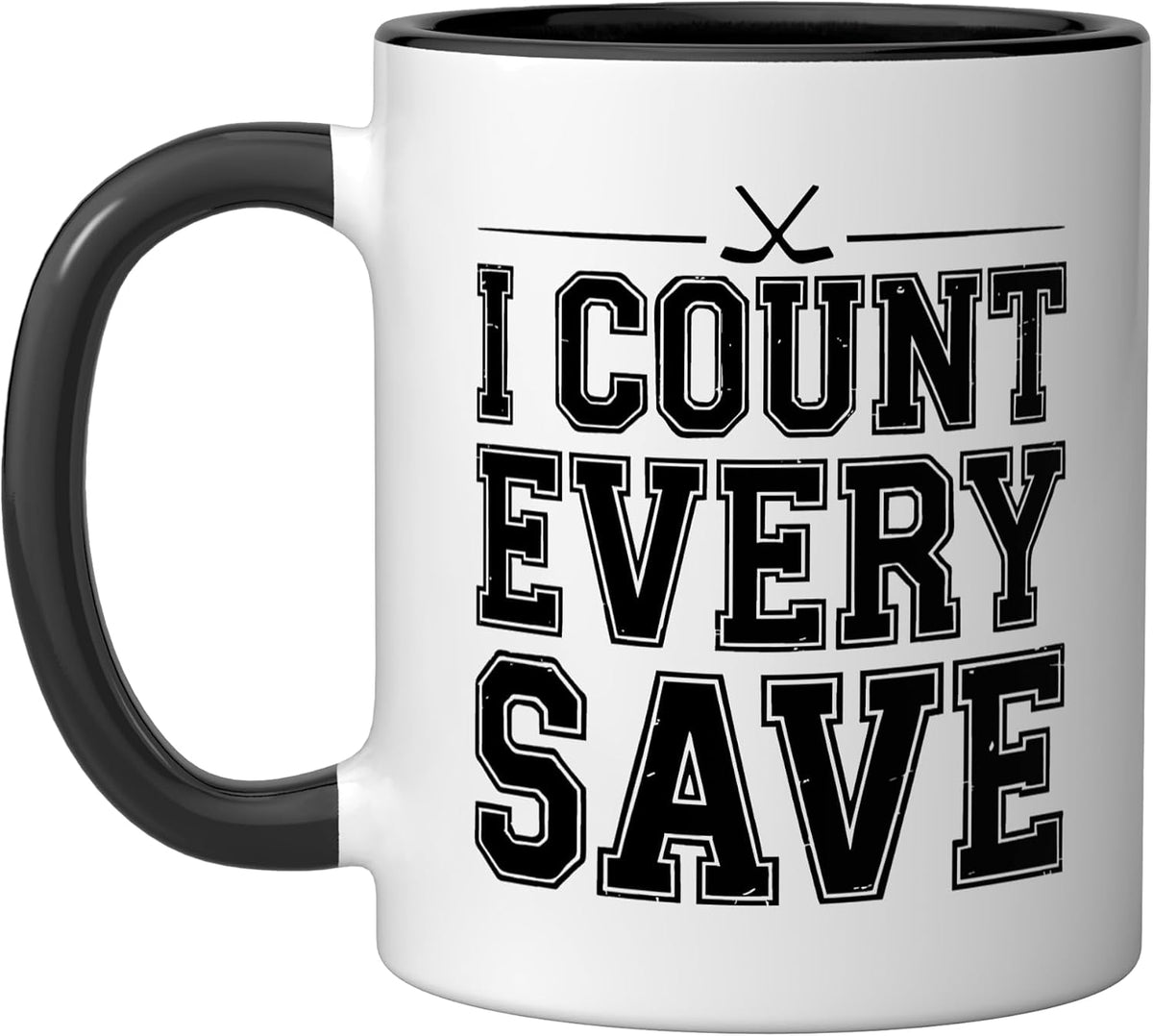 I Count Every Save Hockey Goalie Dad Ceramic Mug